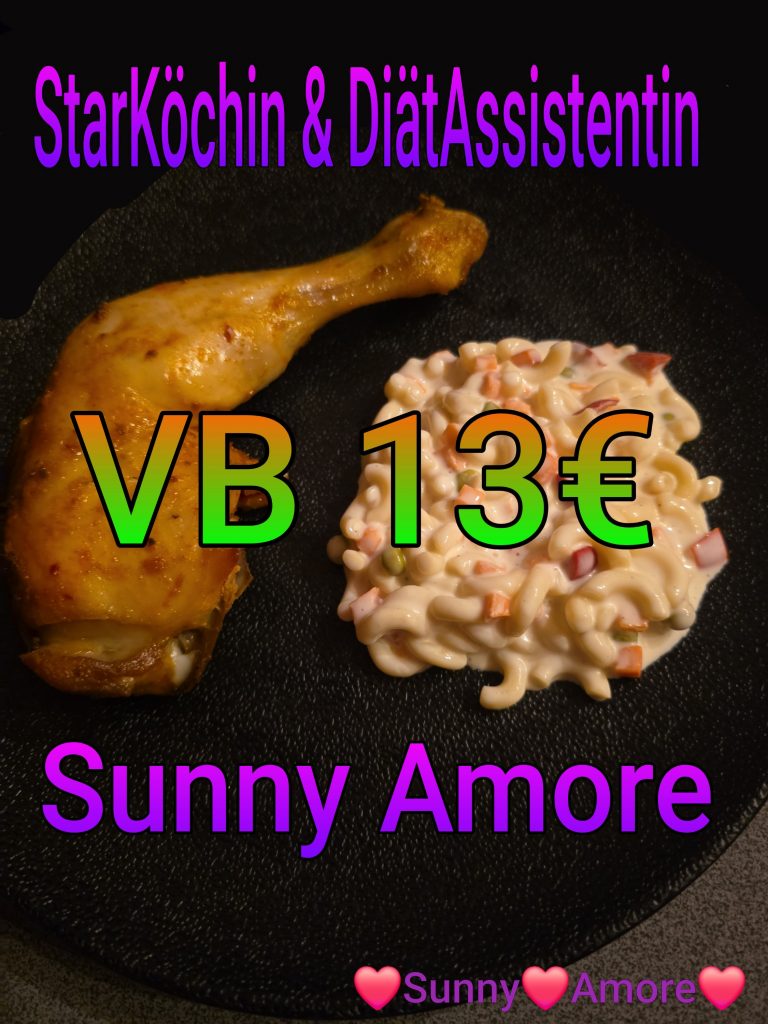 ❣️💛💜Sunny Amore's OnlineShop StarKöchin & DiätAssistentin sowie TV-STAR & Sängerin 💜❣️Heute knusprig feurigscharfer Hähnchenschenkel mit NudelSalat 😘💋💜❣️❣️www.sunny-amore.online 😘💋❣️