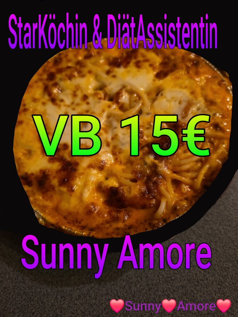 ❣️💛💜Sunny Amore's OnlineShop StarKöchin & DiätAssistentin sowie TV-STAR & Sängerin 💜❣️Heute überbacken Spaghetti Bolognese  😘💋💜❣️❣️www.sunny-amore.online 😘💋❣️